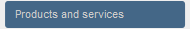 Products and services